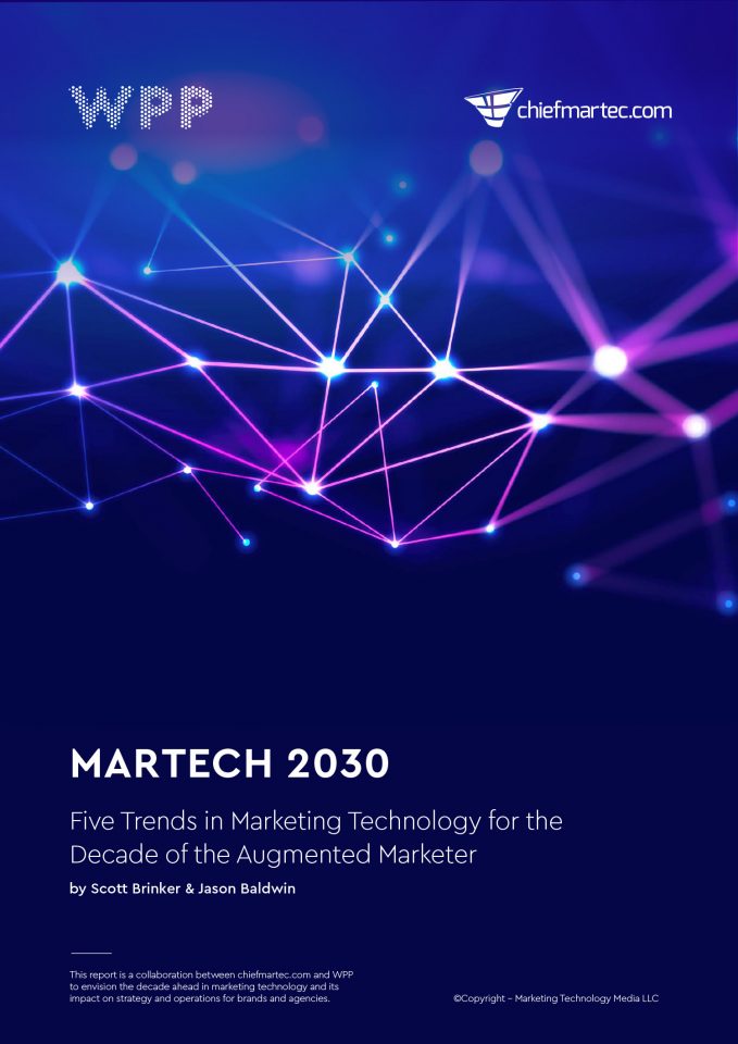 Martech 2030: Five Trends in Marketing Technology for the Decade of the Augmented Marketer