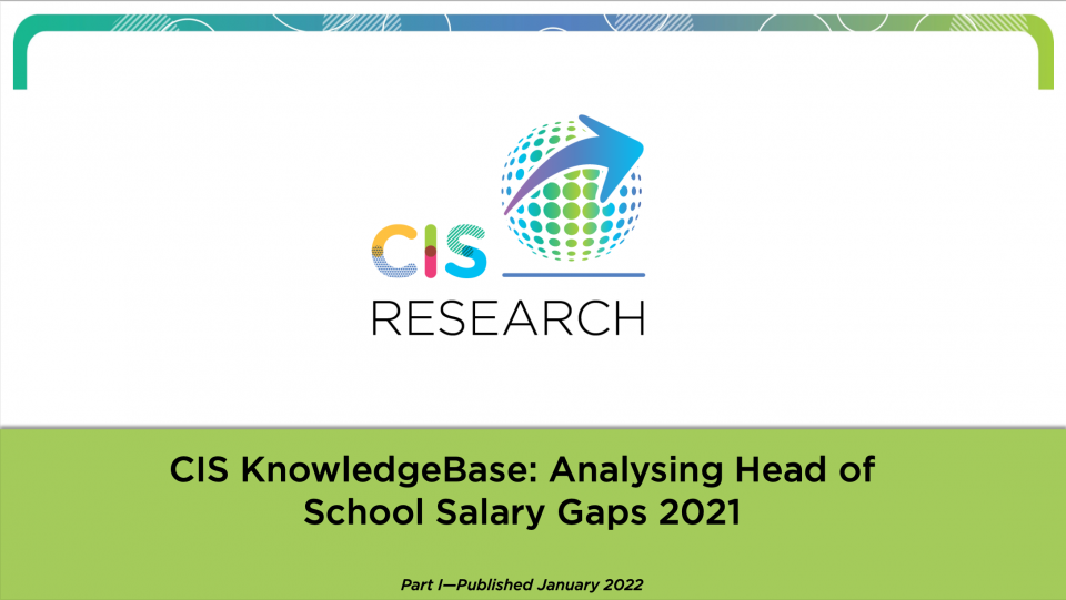 CIS KnowledgeBase: Analysing Head of School Salary Gaps 2021